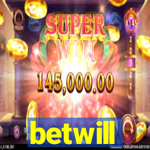 betwill