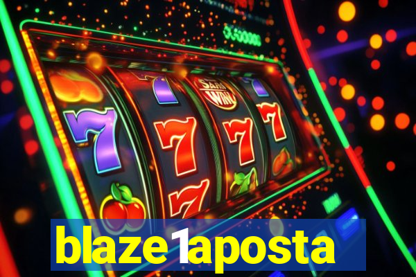 blaze1aposta