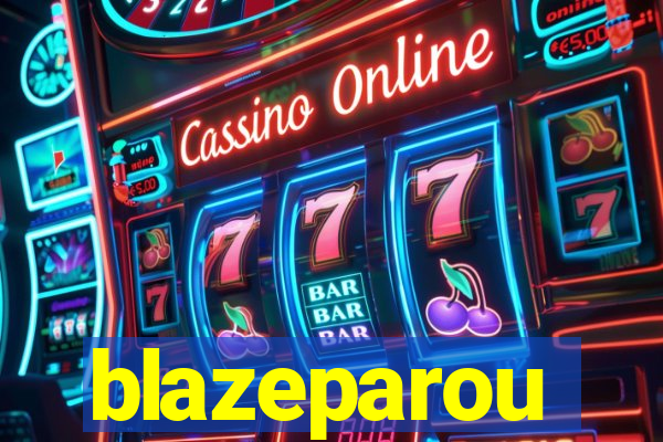 blazeparou