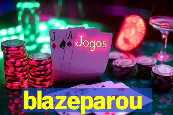 blazeparou