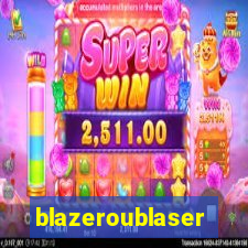 blazeroublaser