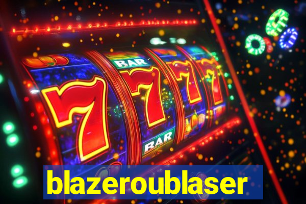 blazeroublaser