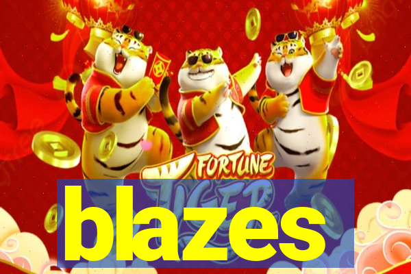 blazes
