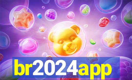 br2024app