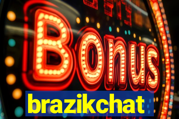 brazikchat