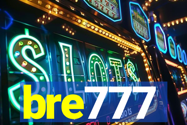 bre777