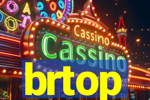 brtop
