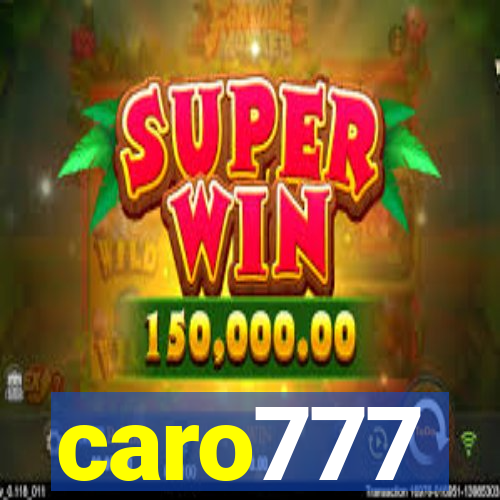 caro777
