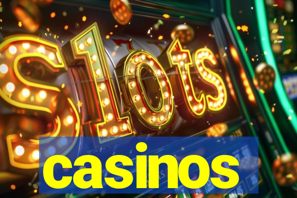 casinos
