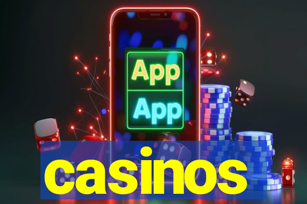 casinos