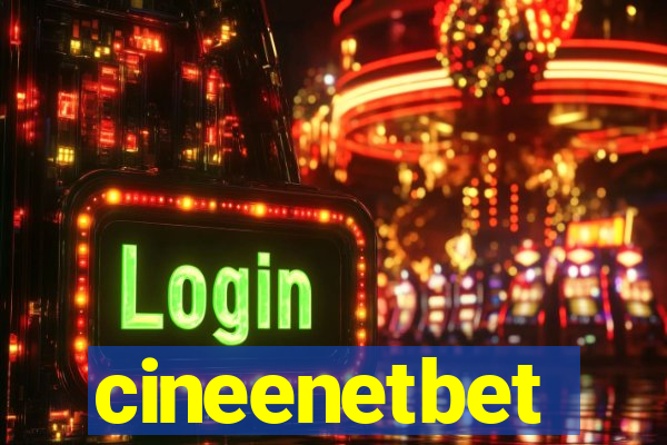 cineenetbet