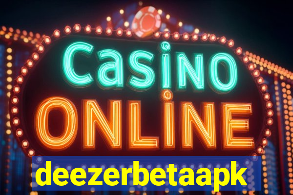 deezerbetaapk