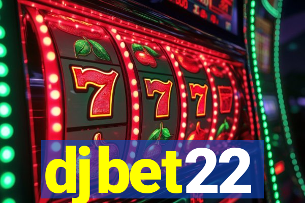 djbet22