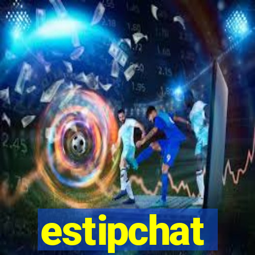 estipchat