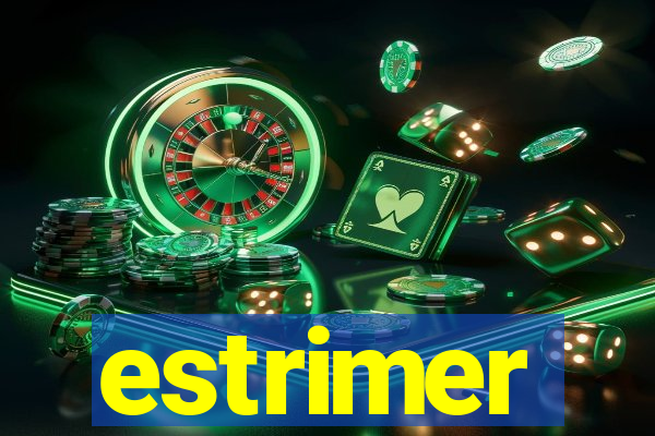 estrimer