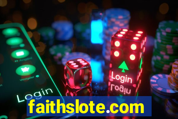 faithslote.com