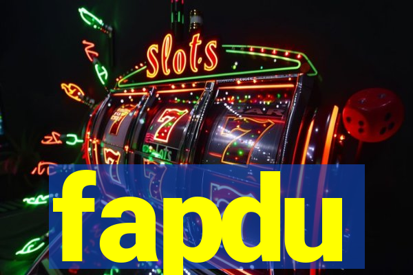 fapdu