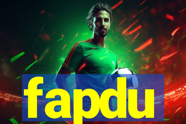 fapdu