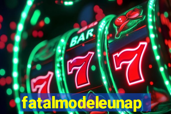 fatalmodeleunapolis