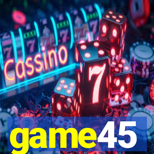 game45