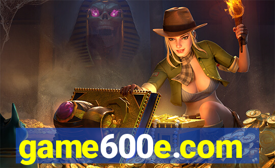 game600e.com