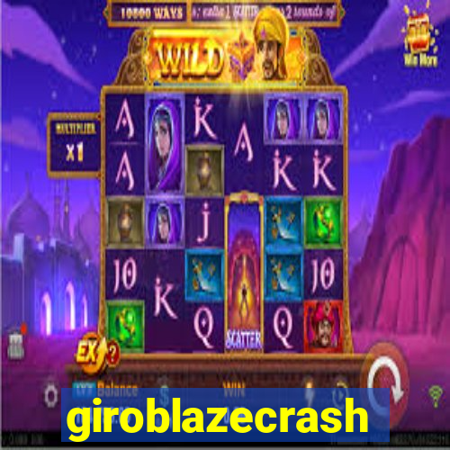 giroblazecrash