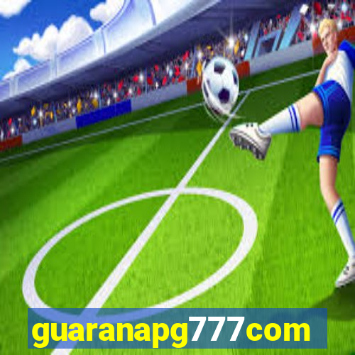 guaranapg777com
