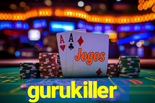 gurukiller