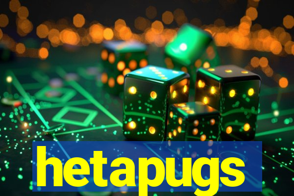 hetapugs