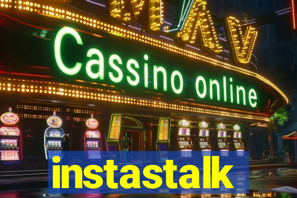 instastalk