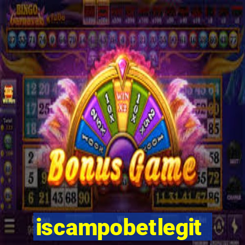 iscampobetlegit