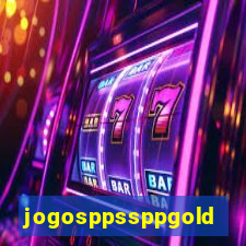 jogosppssppgold