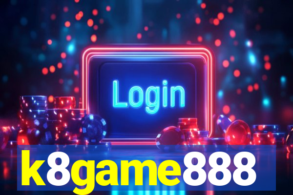 k8game888