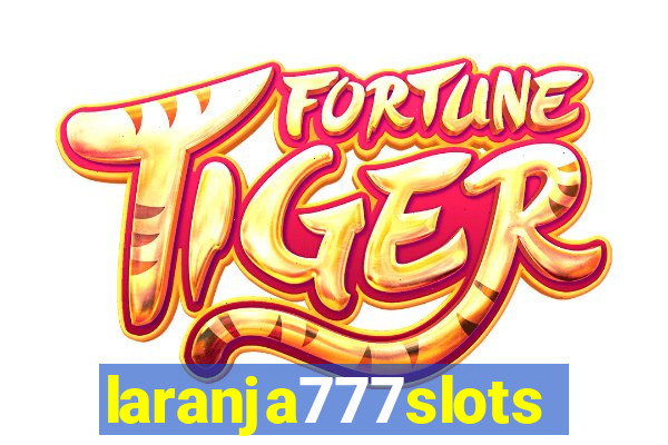laranja777slots.com