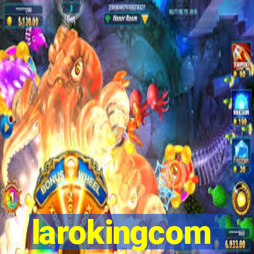 larokingcom