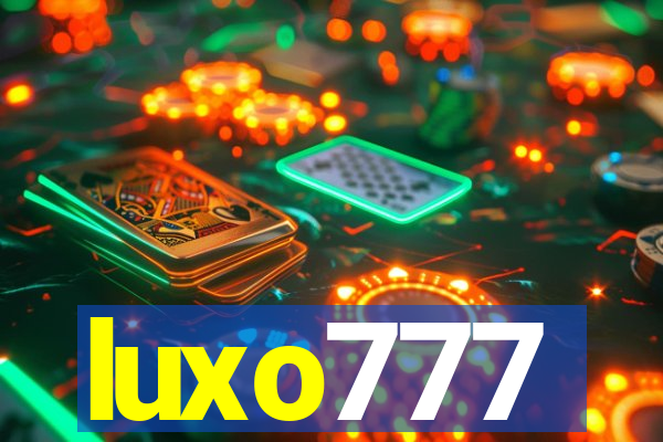 luxo777