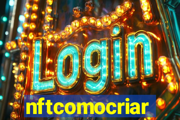 nftcomocriar