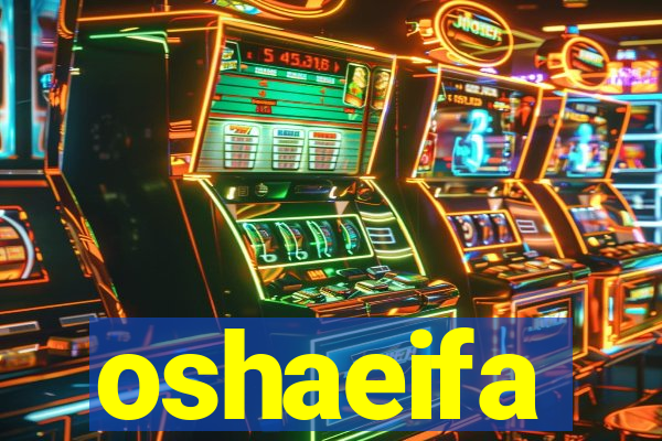 oshaeifa