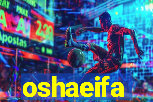 oshaeifa
