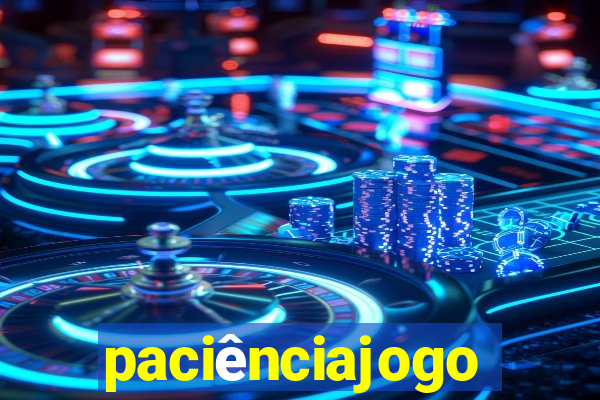 paciênciajogo