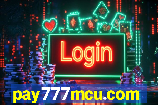 pay777mcu.com