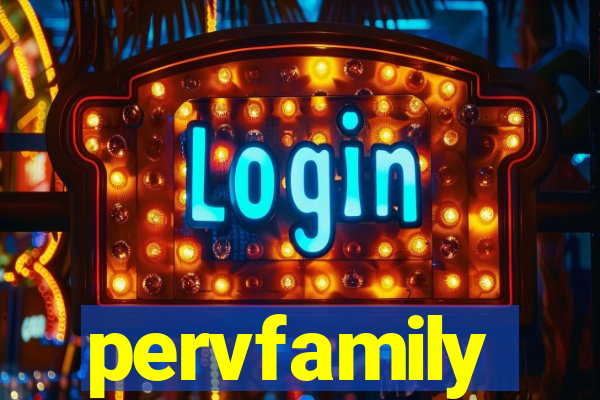 pervfamily