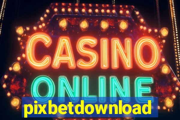 pixbetdownload
