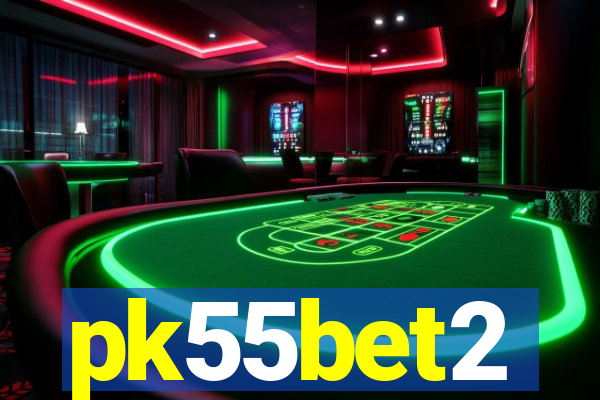 pk55bet2