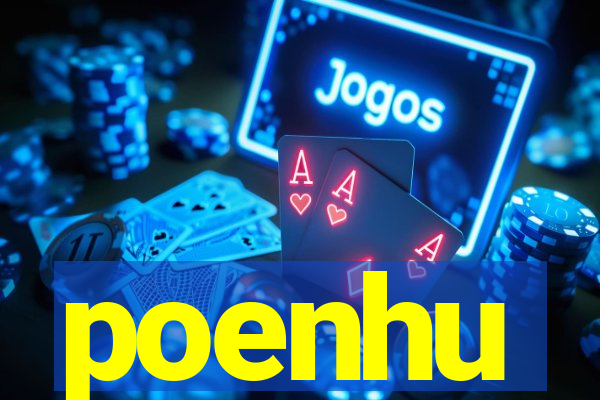 poenhu