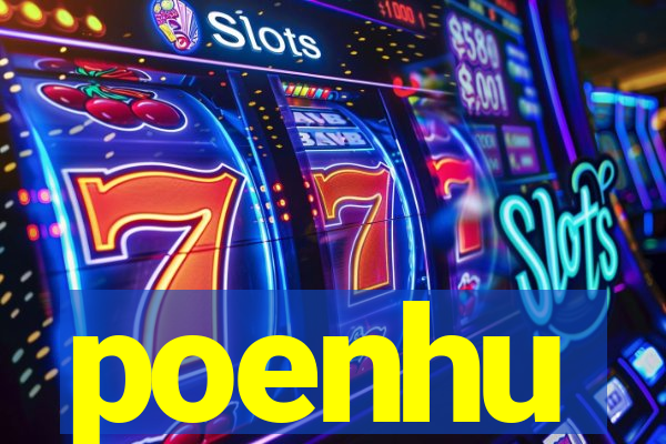 poenhu