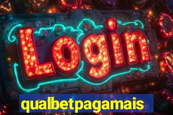 qualbetpagamais