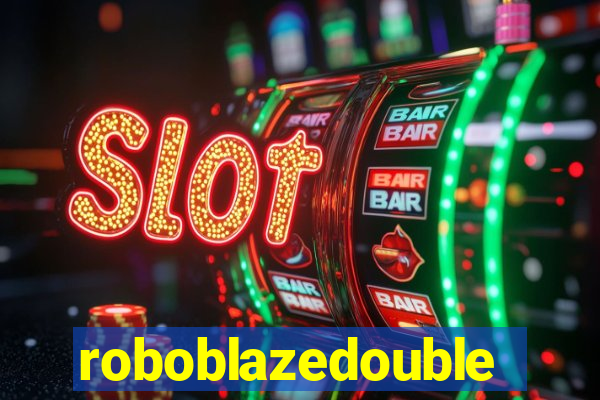 roboblazedouble