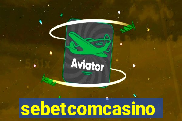 sebetcomcasino