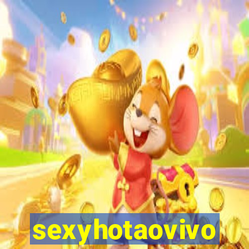 sexyhotaovivo